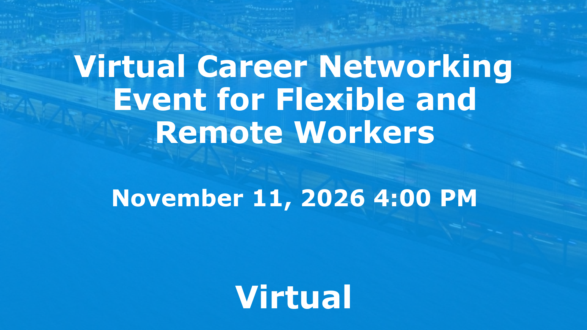 Virtual Career Networking Event for Flexible and Remote Workers event image